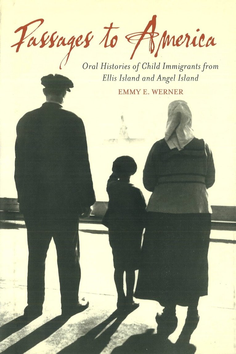Emmy E. Werner - Passages to America, E-bok