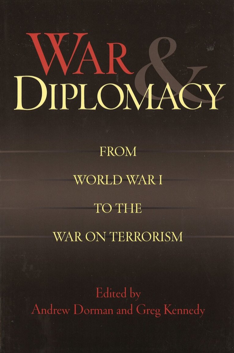 Andrew Dorman, Greg Kennedy - War and Diplomacy, E-bok