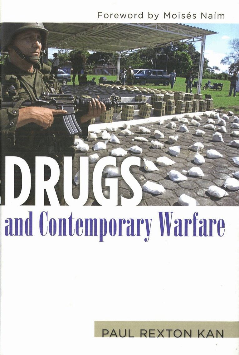 Paul Rexton Kan - Drugs and Contemporary Warfare, E-bok