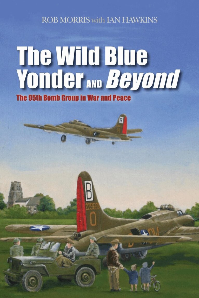 Robert Morris, Ian L. Hawkins - Wild Blue Yonder and Beyond, E-bok