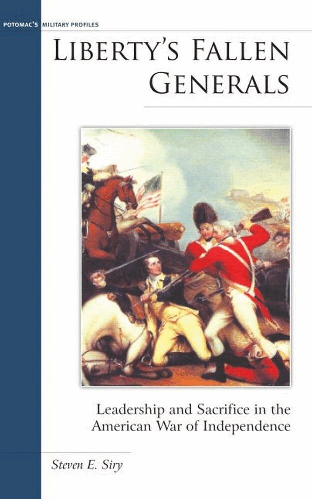 Steven E. Siry - Liberty's Fallen Generals, E-bok