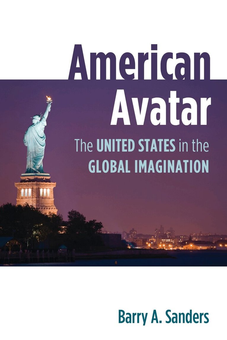 Barry A. Sanders - American Avatar, E-bok