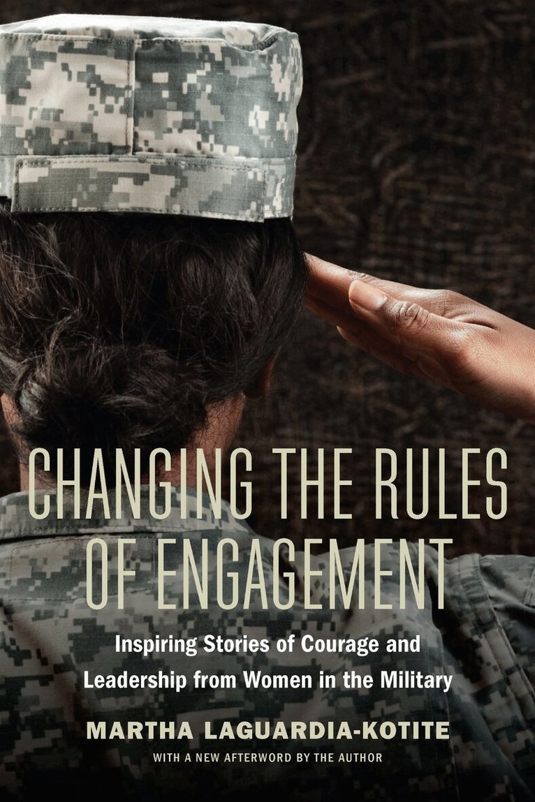 Martha Laguardia-Kotite - Changing the Rules of Engagement, E-bok