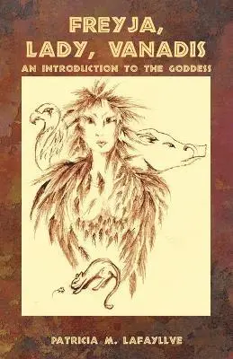 Patricia M Lafayllve - Freyja, Lady, Vanadis, Häftad. Tillgänglighet: Lägg i varukorg