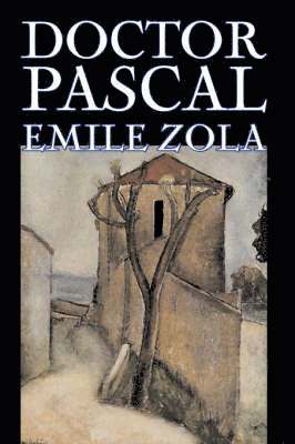 Emile Zola - Doctor Pascal bv Emile Zola, Fiction, Classics, Literary, Häftad