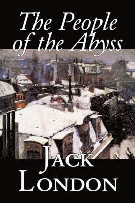 Jack London - People of the Abyss, Inbunden