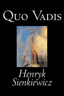 Henryk, Sienkiewicz - Quo Vadis, Inbunden