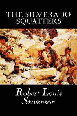 Louis Stevenson, Robert - Silverado Squatters, Häftad