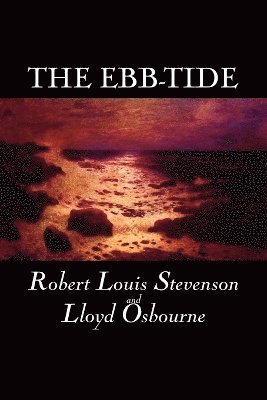 Louis Stevenson, Robert, Lloyd Osbourne - Ebb-Tide, Häftad