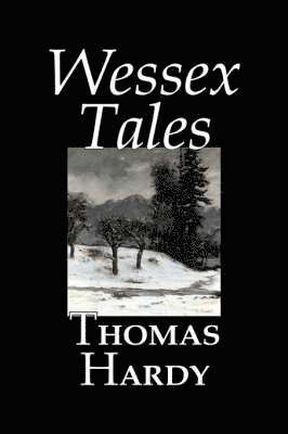 Thomas, Hardy - Wessex Tales, Inbunden