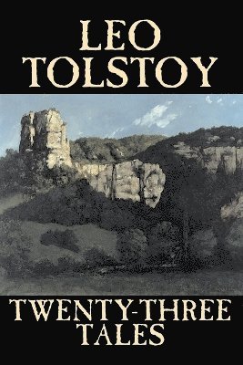 Leo Tolstoy - Twenty-Three Tales, Häftad