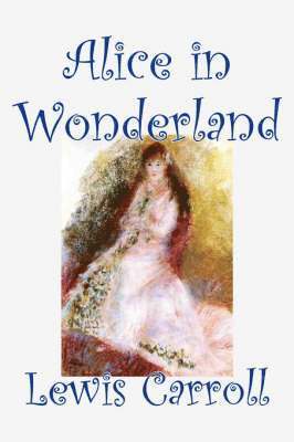 Lewis Carroll - Alice in Wonderland, Häftad