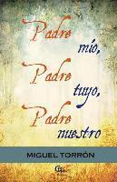 Tina Conti, F. P. Sanfiel, Manuel Aleman - Padre mio, padre tuyo, padre nuestro, Häftad