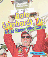 Ken Rappoport - Dale Earnhardt, Jr.: A Car Racer Who Cares, Häftad