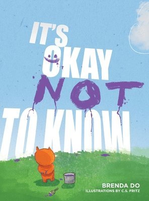 Brenda Do - It's Okay Not to Know, Inbunden