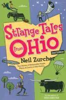 Neil Zurcher - Strange Tales from Ohio: True Stories of Remarkable People, Places, and Events in Ohio History, Häftad