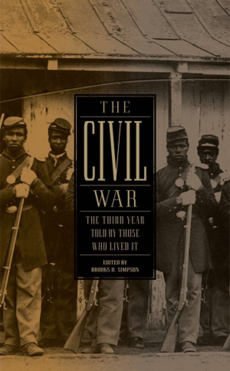 Brooks D. Simpson - Civil War: The Third Year Told by Those Who Lived It (LOA #234), Inbunden. Tillgänglighet: Lägg i varukorg