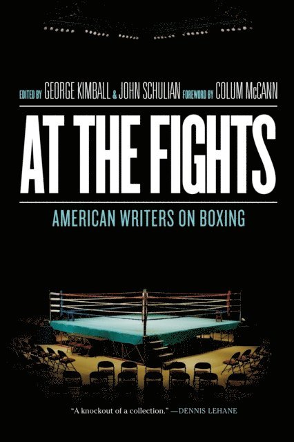 Various, John Schulian, George Kimball - At the Fights: American Writers on Boxing, E-bok