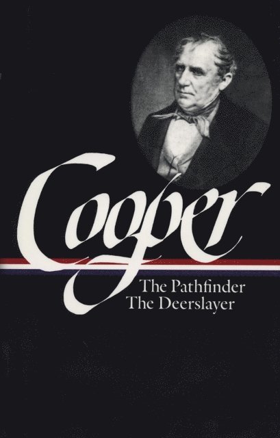 James Fenimore Cooper, Blake Nevius - James Fenimore Cooper: The Leatherstocking Tales Vol. 2 (LOA #27), E-bok