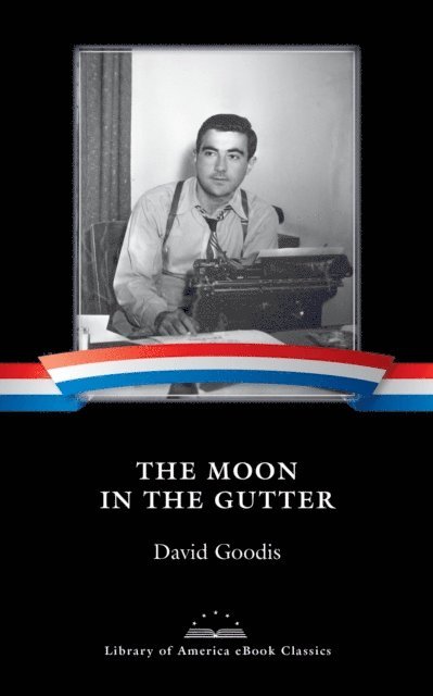 David Goodis - Moon in the Gutter, E-bok