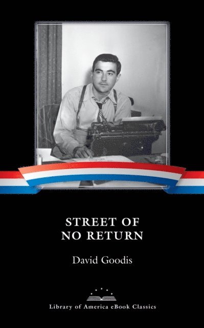 David Goodis - Street of No Return, E-bok