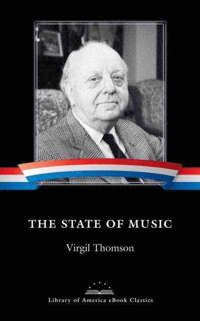 Virgil Thomson - State of Music, E-bok