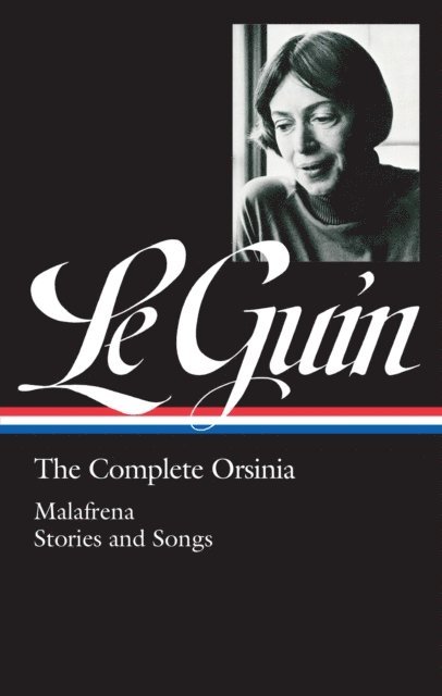 Ursula K. Le Guin, Brian Attebery - Ursula K. Le Guin: The Complete Orsinia (LOA #281), E-bok