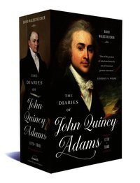 Diaries of John Quincy Adams 1779-1848