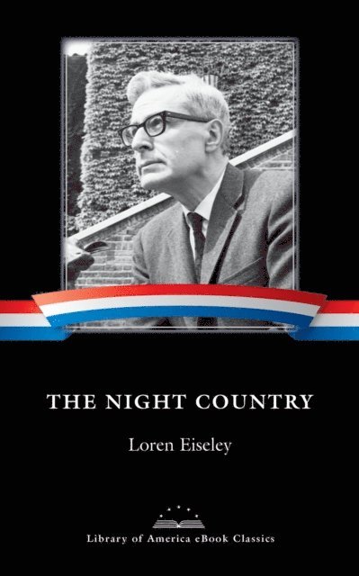 Loren Eiseley, William Cronon - Night Country, E-bok