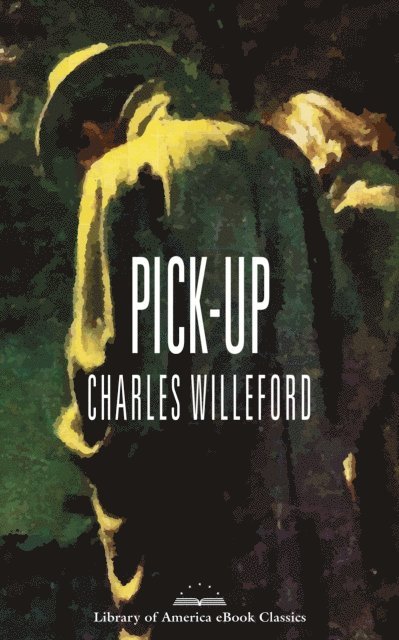 Charles Willeford - Pick-Up, E-bok