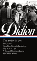 Joan Didion: The 1960s & 70s (LOA #325)