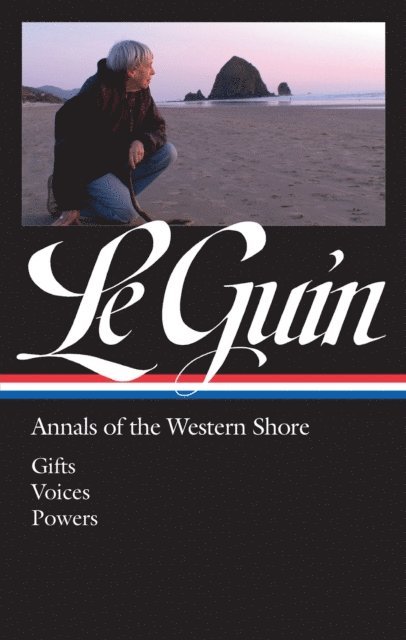Ursula K. Le Guin, Brian Attebery - Ursula K. Le Guin: Annals of the Western Shore (LOA #335), E-bok