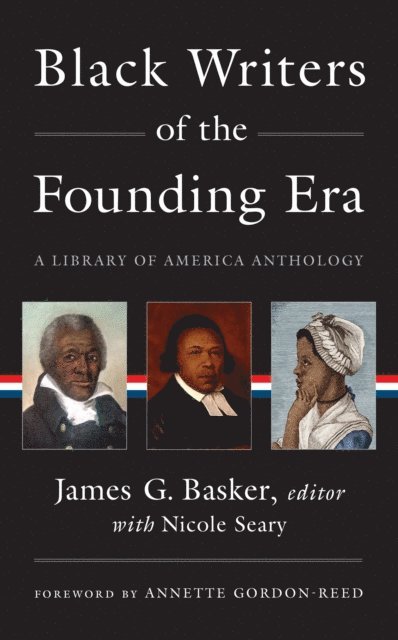 Nicole Seary, James G. Basker - Black Writers of the Founding Era (LOA #366), E-bok