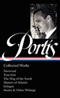 Charles Portis: Collected Works (Loa #369)