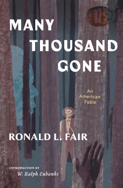Ronald L. Fair - Many Thousand Gone: An American Fable, E-bok. Tillgänglighet: Lägg i varukorg