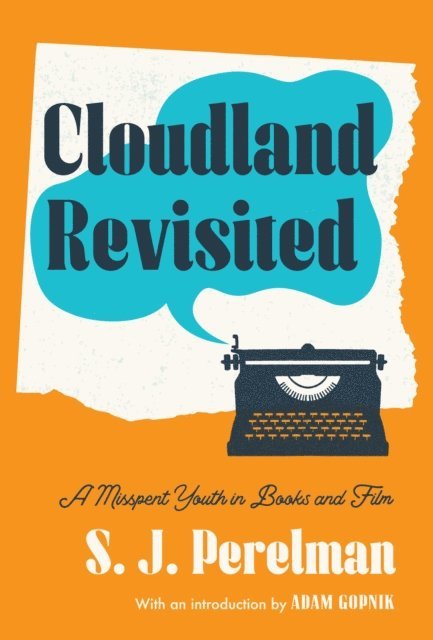 S. J. Perelman - Cloudland Revisited, E-bok