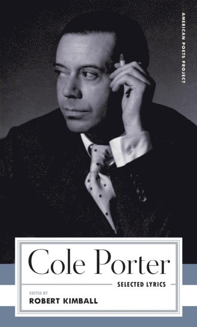 Cole Porter, Robert Kimball - Cole Porter: Selected Lyrics, E-bok