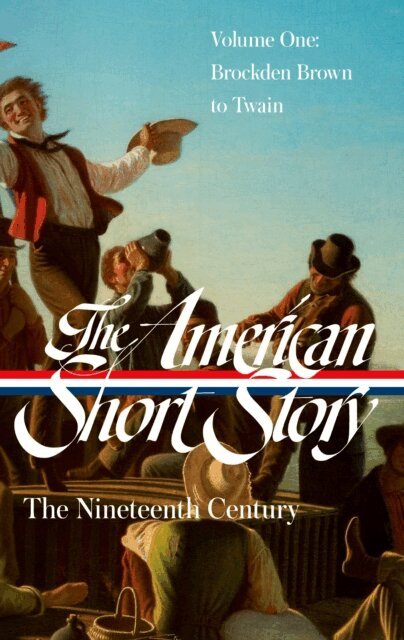 John Stauffer - American Short Story: The Nineteenth Century, Volume 1 (LOA #394), E-bok