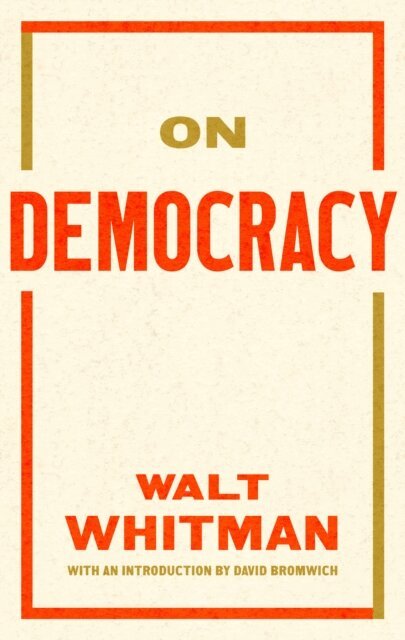 Walt Whitman - On Democracy, E-bok