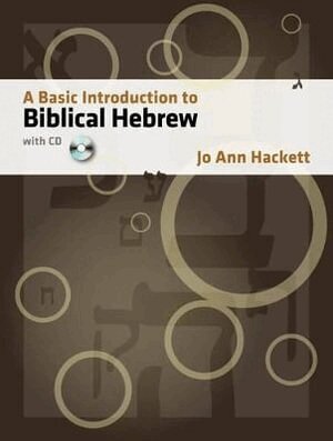 Jo Anne Hackett - Basic Introduction to Biblical Hebrew, Övrigt