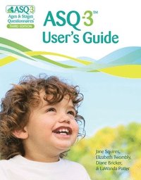 Ages & Stages Questionnaires¿ (ASQ¿-3): User's Guide (English)