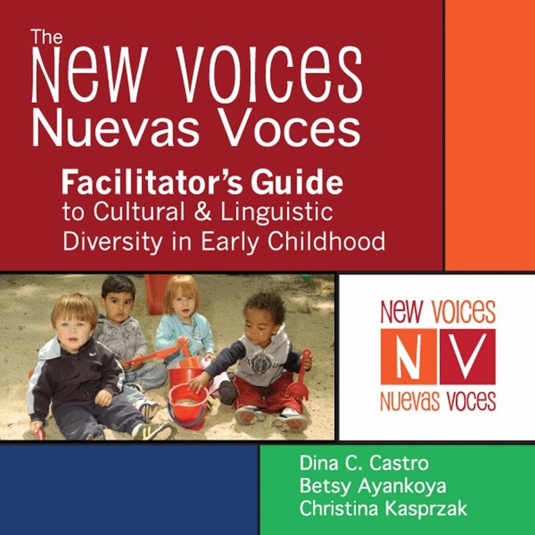 Dina C. Castro, Betsy Ayankoya, Christina Kasprzak - New Voices - Nuevas Voces Facilitator's Guide. Tillgänglighet: Tillfälligt slut