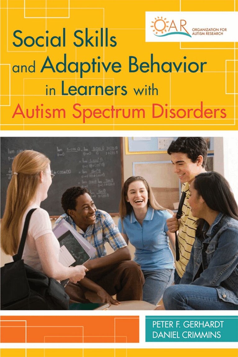 Peter F. Gerhardt, Daniel Crimmins, Peter Gerhardt, Daniel Crimmins - Social Skills and Adaptive Behavior in Learners with Autism Spectrum Disorders, Häftad. Tillgänglighet: Tillfälligt slut