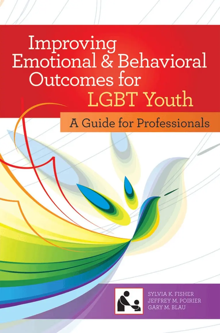 Jeffrey M. Poirier, Gary M. Blau, Sylvia K. Fisher - Improving Emotional and Behavioral Outcomes for LGBT Youth, Häftad. Tillgänglighet: Tillfälligt slut