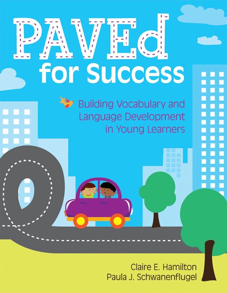 Claire E. Hamilton, Paula J. Schwanenflugel - PAVEd for Success, Häftad. Tillgänglighet: Tillfälligt slut