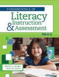Fundamentals of Literacy Instruction &; Assessment, Pre K-6