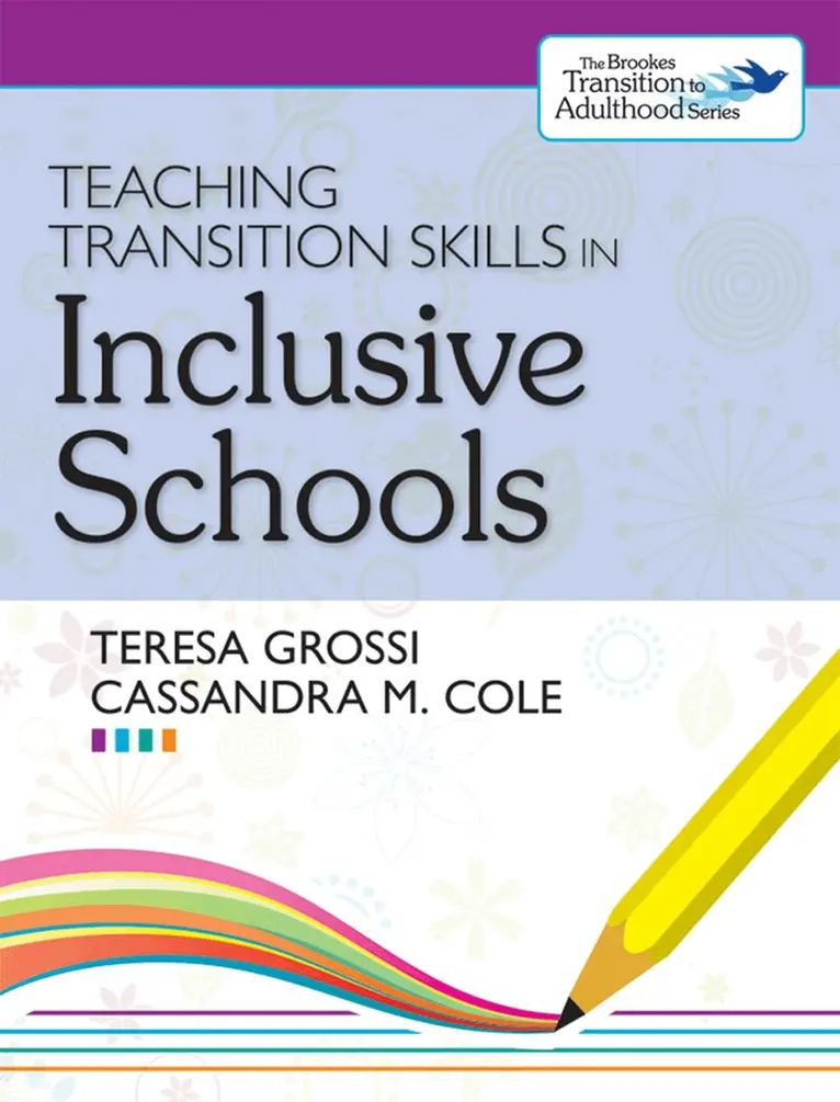Teresa Grossi, Cassandra M. Cole, Paul Wehman - Teaching Transition Skills in Inclusive Schools, Häftad. Tillgänglighet: Tillfälligt slut