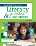 Fundamentals of Literacy Instruction and Assessment, Pre-K-6