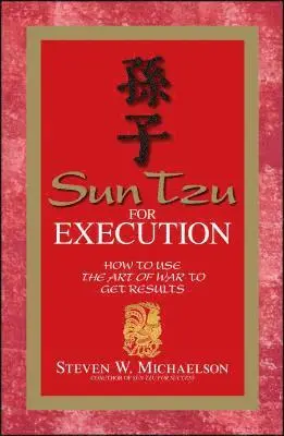 Steven W. Michaelson - Sun Tzu for Execution, Häftad. Tillgänglighet: Lägg i varukorg