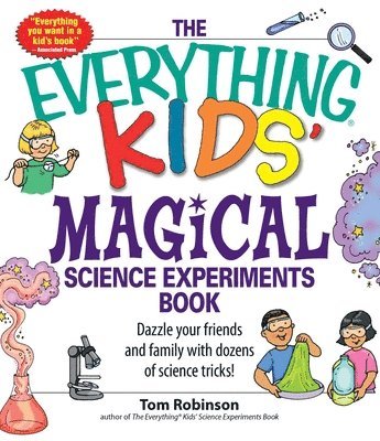 Tim Robinson - Everything Kids' Magical Science Experiments Book, Häftad
